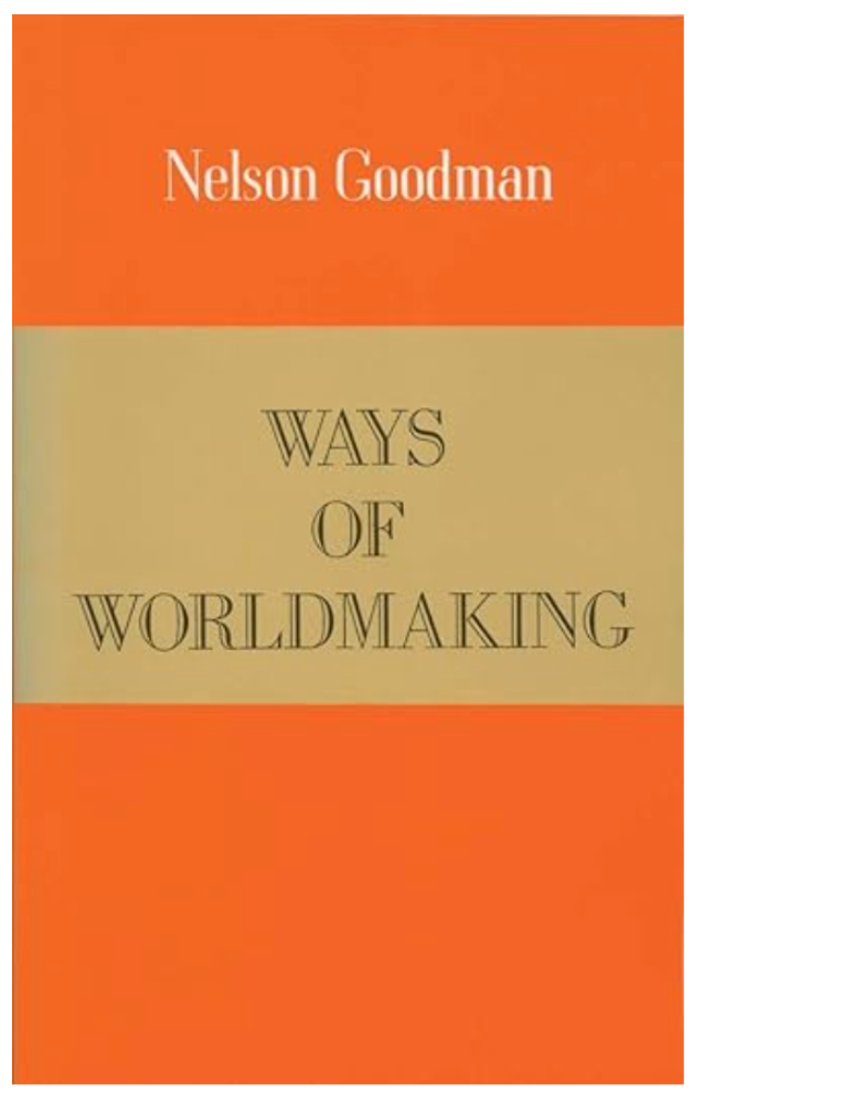 Ways of Worldmaking
