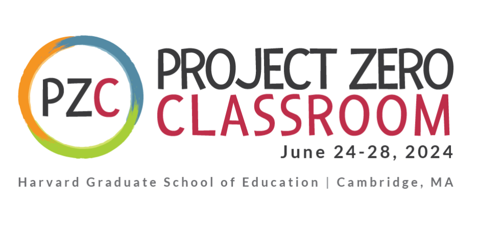 Project Zero Classroom 2024 - June 24 - 28, 2024