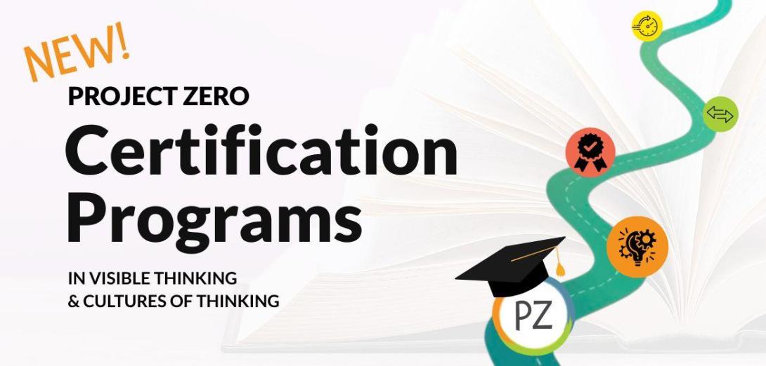 Certification Programs in Visible Thinking and Cultures of Thinking